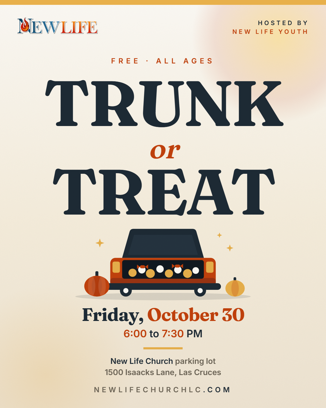 Trunk or Treat at New Life Church, Friday, October 30, 6:00 to 7:30 PM